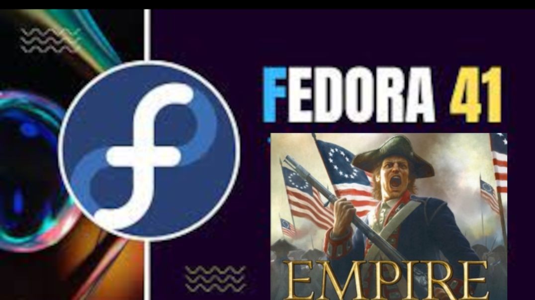 Fedora 41 в играх пример Total War Empire